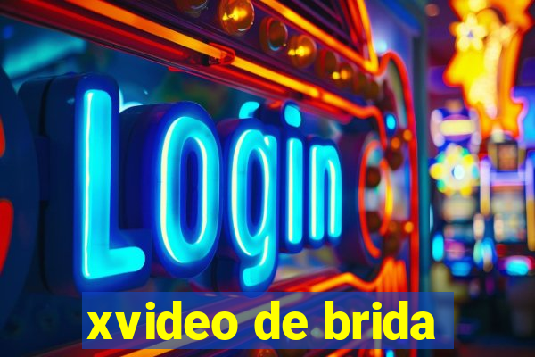 xvideo de brida